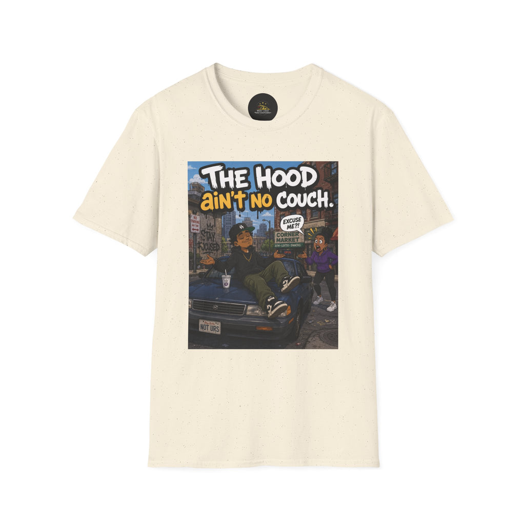 T-Shirt — "The Hood Ain’t No Couch" Urban Street Art Tee V2