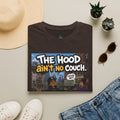 T-Shirt — "The Hood Ain’t No Couch" Urban Street Art Tee V2