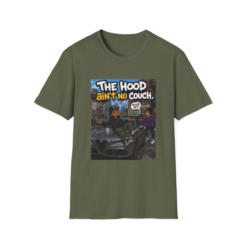 T-Shirt — "The Hood Ain’t No Couch" Urban Street Art Tee