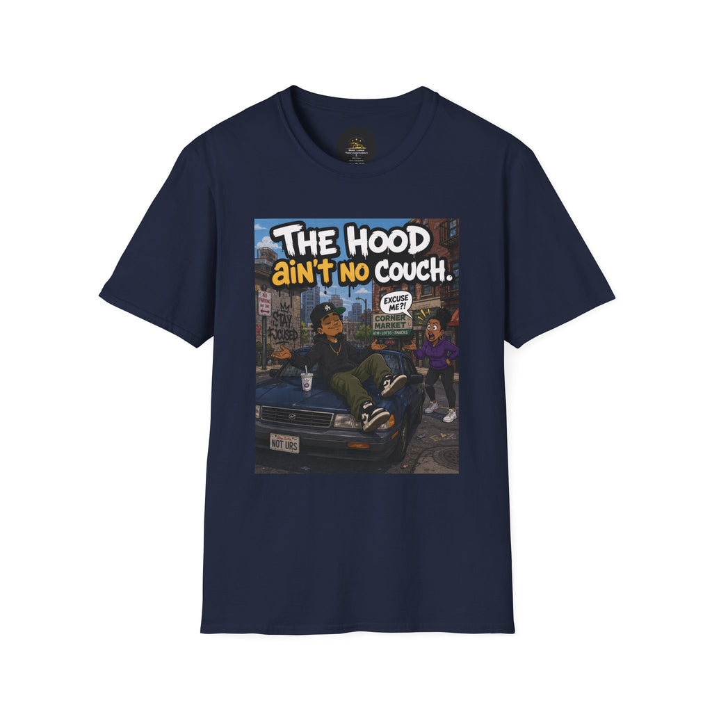 T-Shirt — "The Hood Ain’t No Couch" Urban Street Art Tee V2