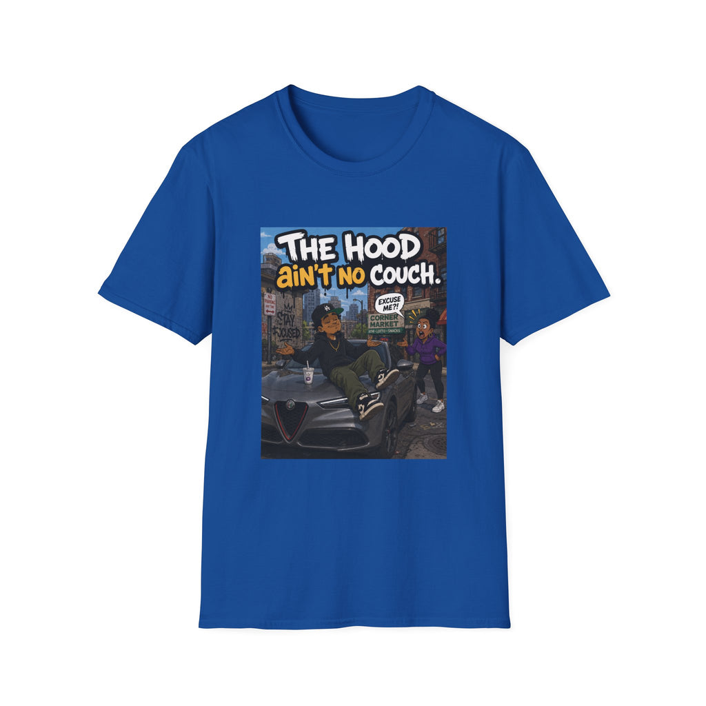 T-Shirt — "The Hood Ain’t No Couch" Urban Street Art Tee