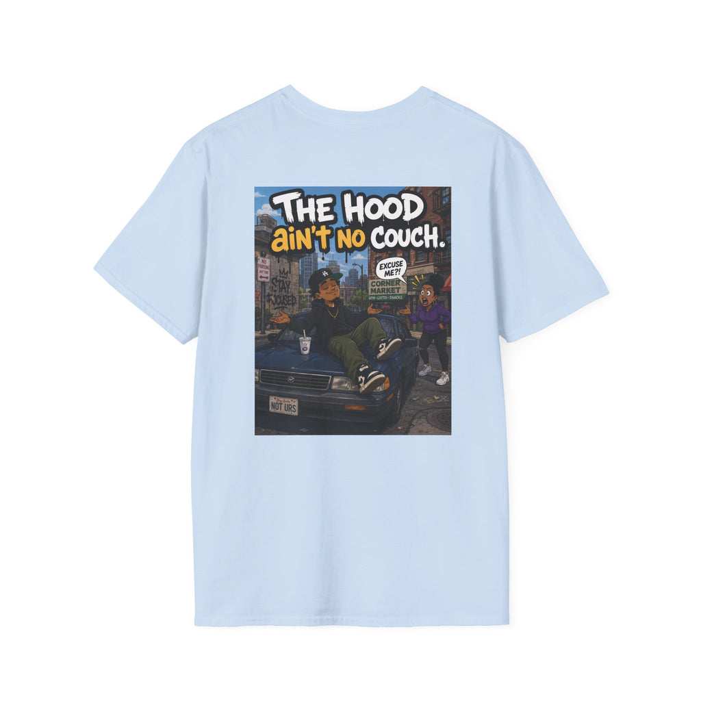 T-Shirt — "The Hood Ain’t No Couch" Urban Street Art Tee V2