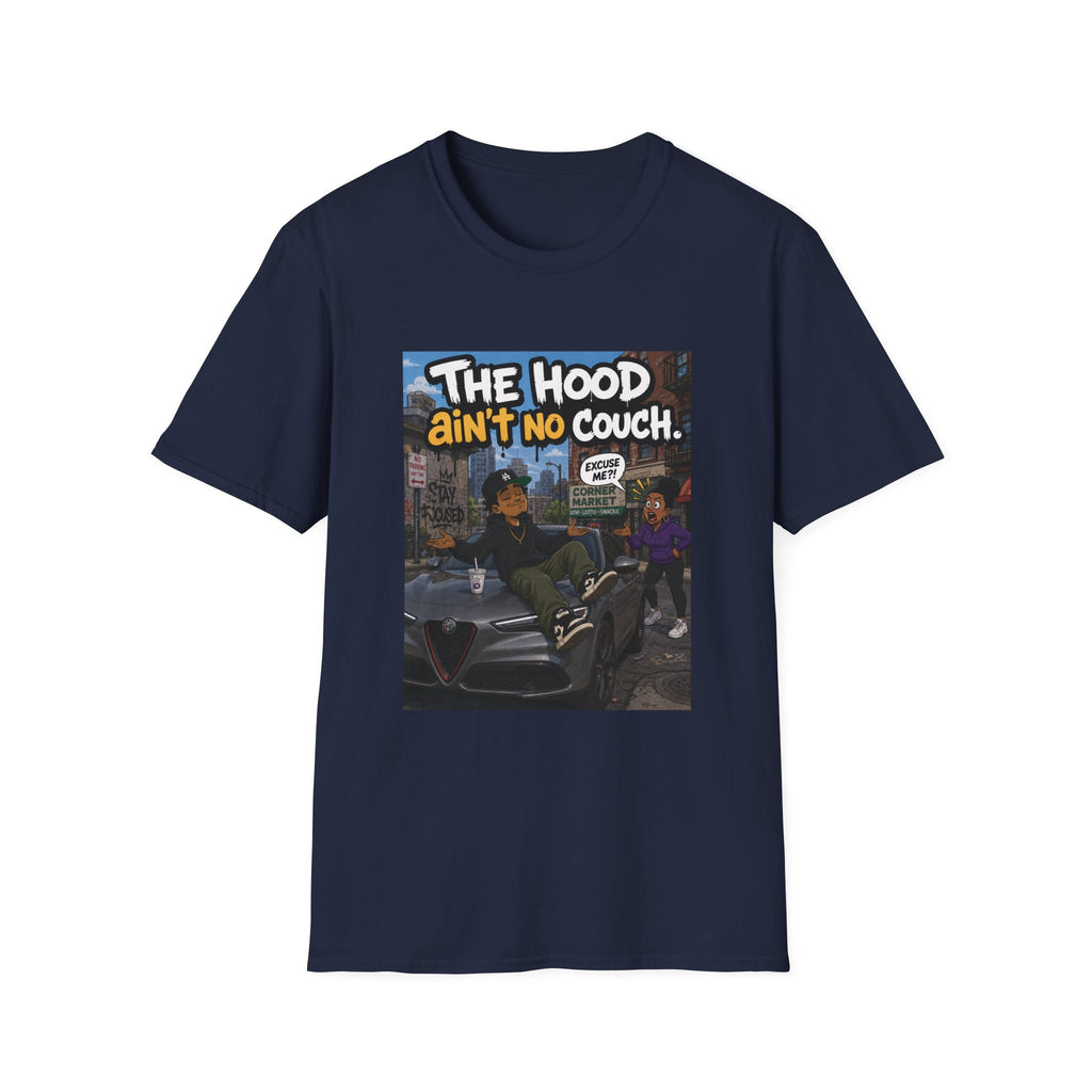 T-Shirt — "The Hood Ain’t No Couch" Urban Street Art Tee