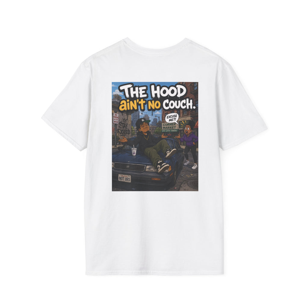 T-Shirt — "The Hood Ain’t No Couch" Urban Street Art Tee V2