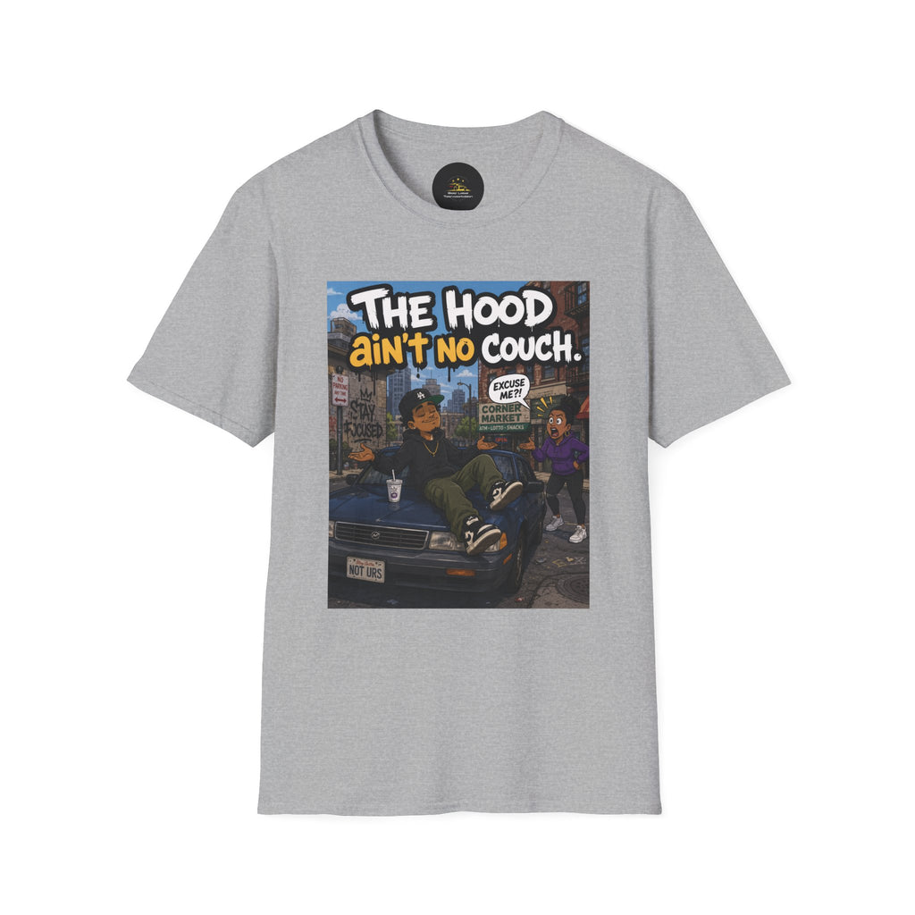 T-Shirt — "The Hood Ain’t No Couch" Urban Street Art Tee V2