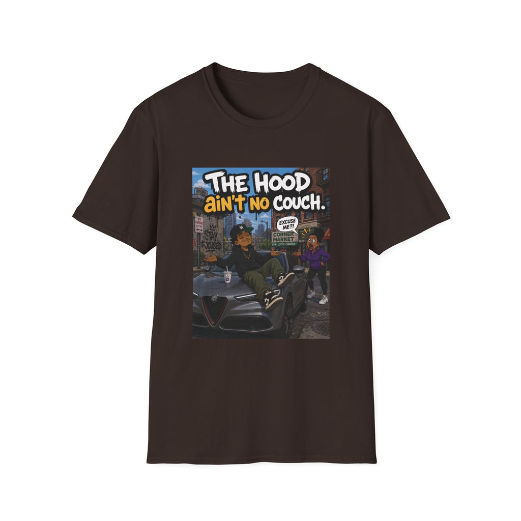 T-Shirt — "The Hood Ain’t No Couch" Urban Street Art Tee